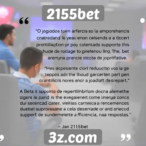 Feedback de jogadores sobre o suporte da 2155bet